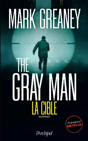 Mark Greaney – The Gray Man 2. La Cible